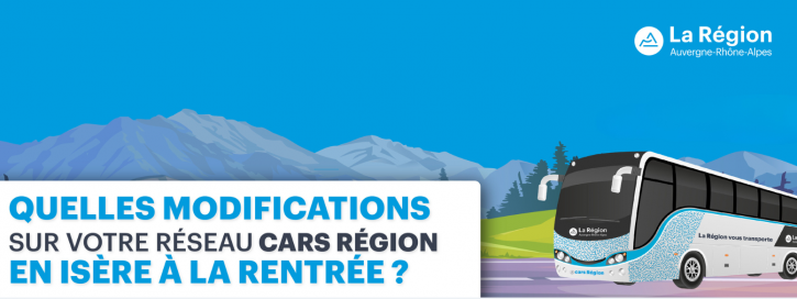 MODIFICATION SUR LES LIGNES CARS RÉGION EN ISÈRE AU 1ER SEPTEMBRE 2024